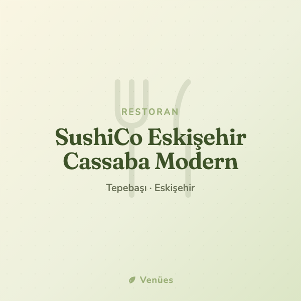 SushiCo Eskişehir Cassaba Modern 2