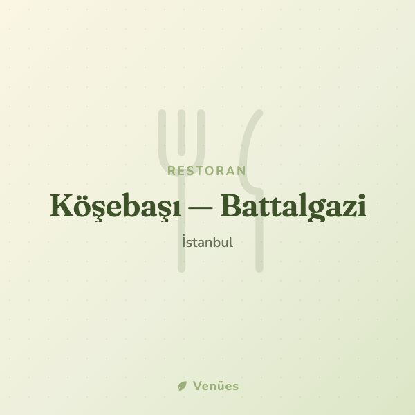 Köşebaşı — Battalgazi 3