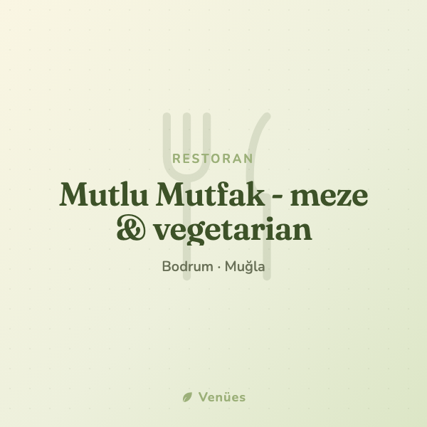 Mutlu Mutfak - meze & vegetarian 2