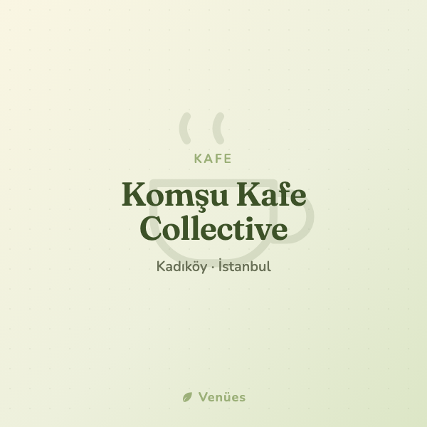 Komşu Kafe Collective 3