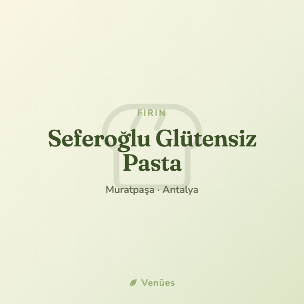 Seferoğlu Glütensiz Pasta 3