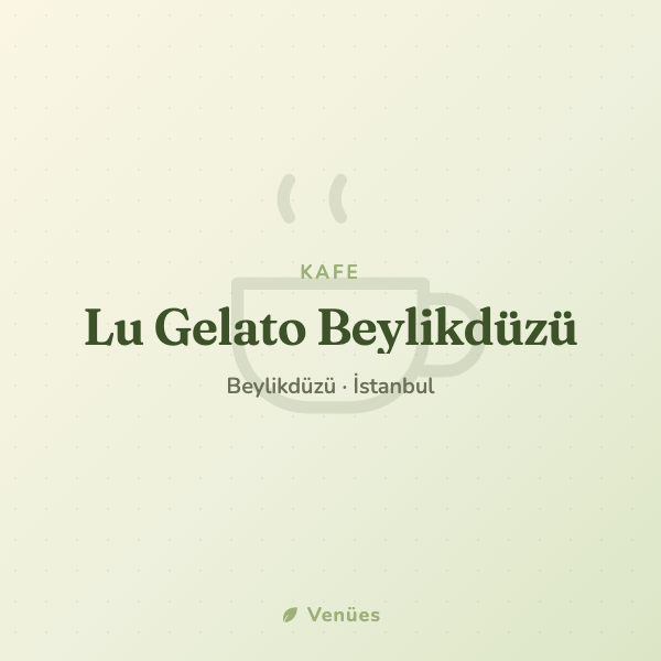 Lu Gelato Beylikdüzü 3
