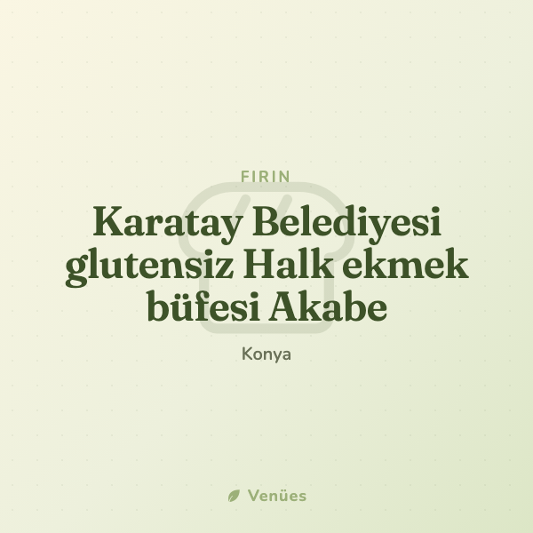 Karatay Belediyesi glutensiz Halk ekmek büfesi Akabe 2
